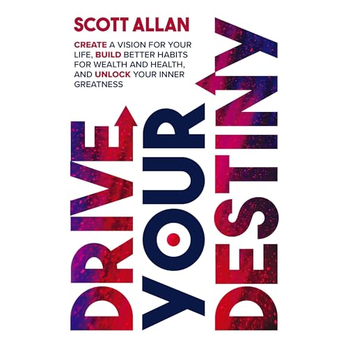 Drive Your Destiny by Scott Allan episode artwork