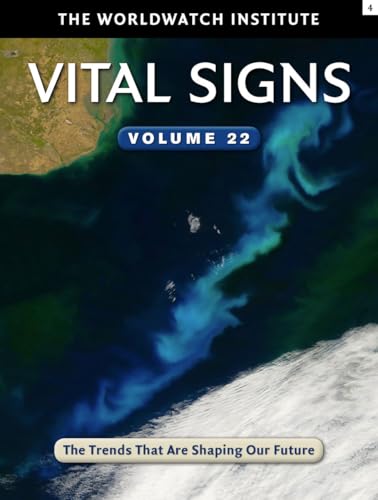 Vital Signs Volume 22: The Trends That Are Shaping Our Future Vital Signs Volume 22: The Trends That Are Shaping Our Future