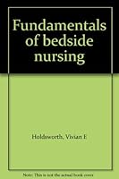 Fundamentals of bedside nursing B0000COD8J Book Cover