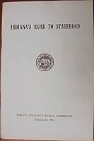Indiana's road to statehood B0007DMWLA Book Cover