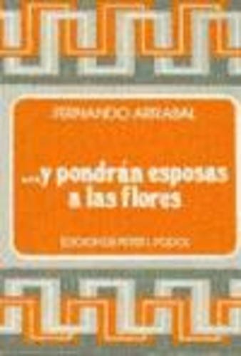 Y Le Pusieron Esposas En Las Flores
