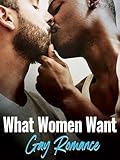 What Women Want: Gay Romance