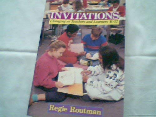 Invitations: Changing as teachers and learners K-12: Regie Routman: 9780772518507: Amazon.com: Books