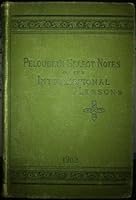 Peloubet's Select Notes. A Commentary on the International Lessons for 1902 B008ADSV9Q Book Cover