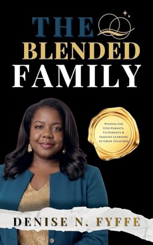 The Blended Family (The Family Wisdom)