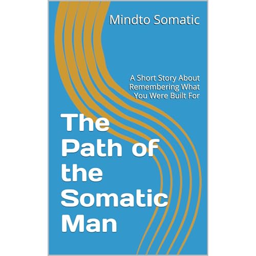 The Path of the Somatic Man Audiolibro Por Mindto Somatic arte de portada