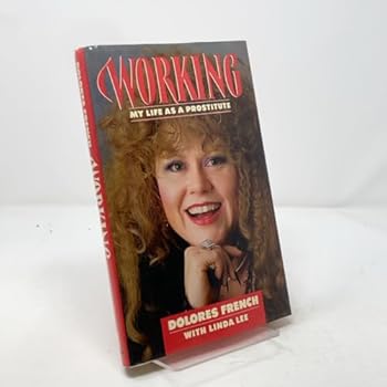 Hardcover Working: My Life as a Prostitute Book