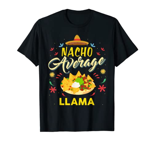Nacho Average LLAMA Camiseta LLAMAS Camiseta