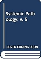 Systemic Pathology 0443013330 Book Cover