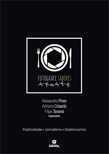 Fotografe Sabores: Fotografia gastronômica