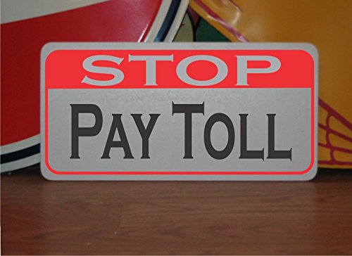 Stop Pay Toll Vintage Style Metal Sign Decor