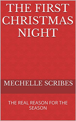 THE FIRST CHRISTMAS NIGHT: THE REAL REASON FOR THE SEASON