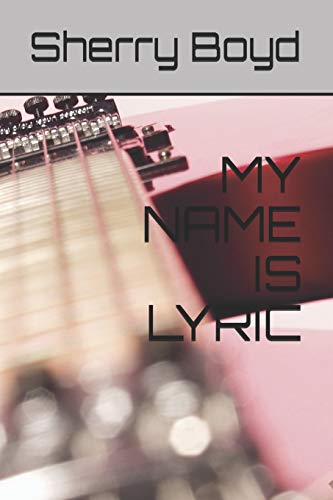 MY NAME IS LYRIC
