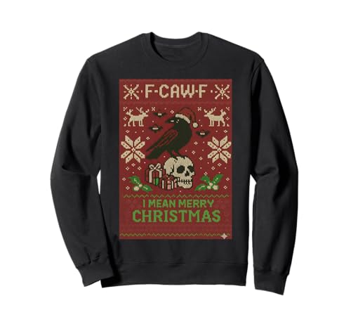 Pull de Noël F Caw F Ugly Funny F Caw F Goth Christmas Sweatshirt