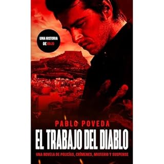 El Trabajo del Diablo: una historia de Rojo Audiolibro Por Pablo Poveda arte de portada