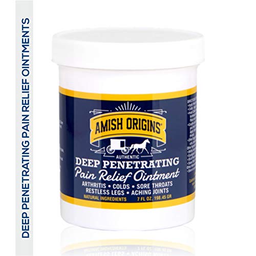 Amish Origins Deep Penetrating Pain Relief Ointment 7 oz - Medicated Pain Relief Cream, Quick Acting Pain Relief Formula, Perfect for Aching Joints, Arthritis, Restless Legs, Sore Muscles