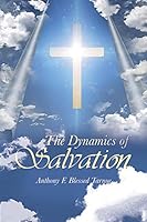 The Dynamics of Salvation 1496921704 Book Cover