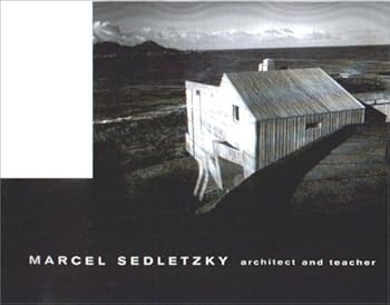 Paperback Marcel Sedletzky: Architect and Teacher Book