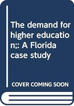 Hardcover The demand for higher education;: A Florida case study Book