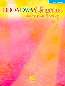 Paperback The Broadway Ingenue Edition: 39 Theatre Songs for Soprano Book