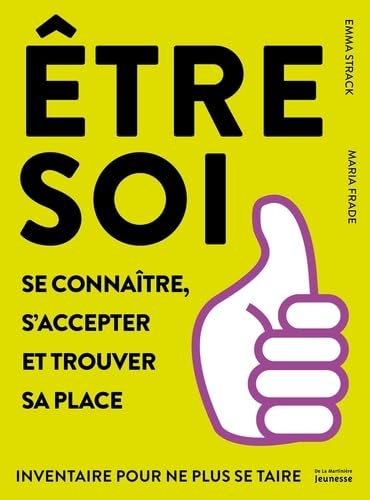 Être soi: Se connaître, s’accepter et trouver sa place