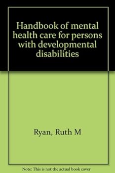 Paperback Handbook of mental health care for persons with developmental disabilities Book