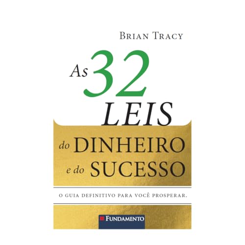 As 32 Leis do Dinheiro e do Sucesso