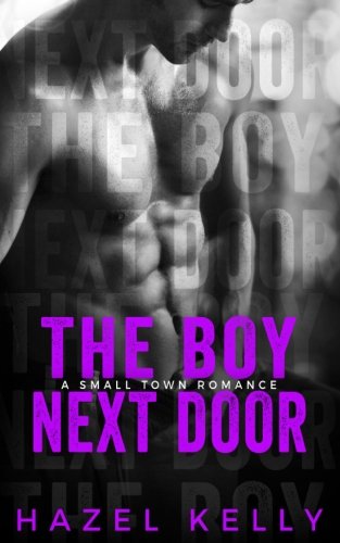 The Boy Next Door: A Small Town Romance: Volume 3 (Soulmates Series)