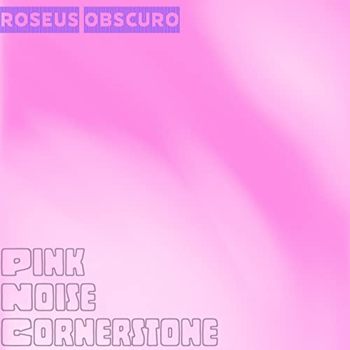 Roseus Obscuro
