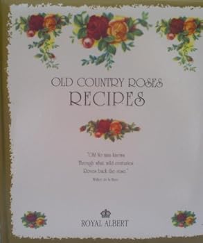 Hardcover Old Country Roses Recipes Book