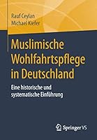 Muslimische Wohlfahrtspflege in Deutschland: Eine Historische Und Systematische Einfuhrung 3658105828 Book Cover