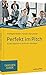 Produktbild Perfekt im Pitch: Kunden begeistern, Investoren überzeugen (Haufe TaschenGuide)
