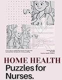 Photo Gallery puzzles for nurses. home health edition: a nursing activity book for adults with halloween-themed crossword puzzles, case studies, word searches, and coloring pages Photo Gallery puzzles for nurses. home health edition: a nursing activity book for adults with halloween-themed crossword puzzles, case studies, word searches, and coloring pages