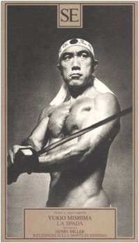 La spada-Riflessioni sulla morte di Mishima La spada-Riflessioni sulla morte di Mishima