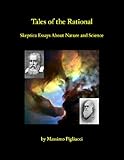 Tales of the Rational : Skeptical Essays About Nature and Science