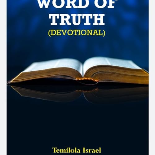 GOD OF OUR FATHERS II WORD OF TRUTH EP 41 II TEMILOLA ISRAEL cover art