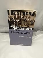 Los gangsters de la Guerra Civil / The Gangters of the Civil War (Spanish Edition) 8483462885 Book Cover