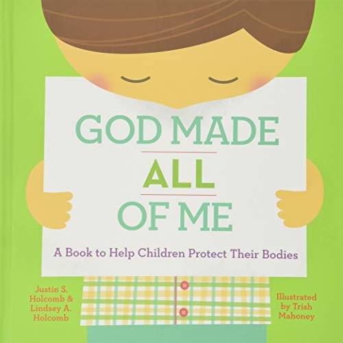 God Made All of Me: A Book to Help Children Protect Their Bodies