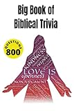 Bible Trivia Book: A Journey Through the Stories, Characters, and Teachings of the Bible