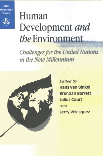 Human Development and the Environment: Challenges for the United Nations in the New Millennium (Unu Millennium Series)