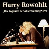 Der Paganini der Abschweifung (Live) - Harry Rowohlt Harry Rowohlt Verlag: FUEGO Friedel Muders 