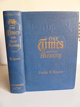 Hardcover Our times and their meaning Book