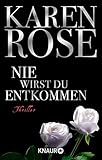 Nie wirst du entkommen: Thriller (Die Chicago-Reihe 5)