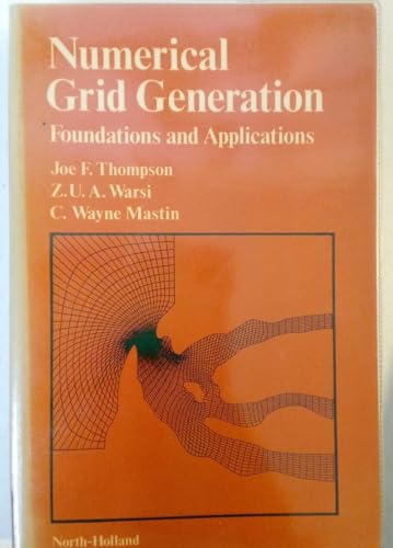 Numerical Grid Generation: Foundations and Applications view 2