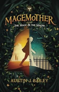 Paperback The Mage and the Magpie Book