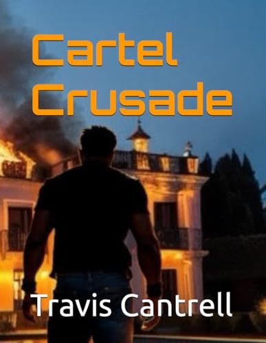 Cartel Crusade