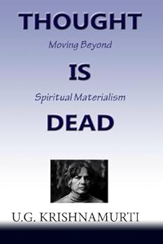 Paperback Thought Is Dead: Moving Beyond Spiritual Materialism Book