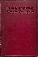 Omniana: The Autobiography of an Irish Octogenarian B005IBD63Y Book Cover