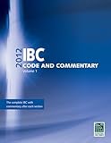 2012 International Building Code Commentary, Volume 1 (International Code Council Series)