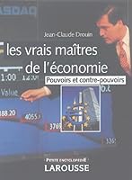 Les vrais maîtres de l'économie : Pouvoirs et contre-pouvoirs 203575139X Book Cover
